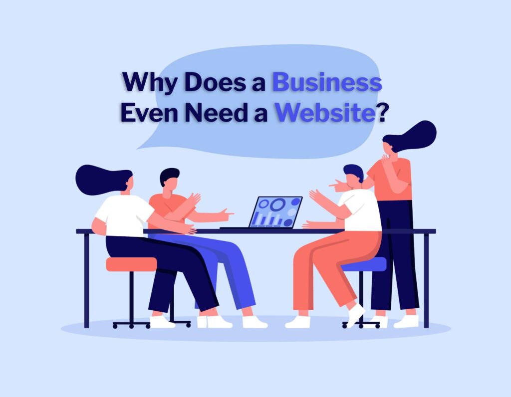 why does a business even need a website