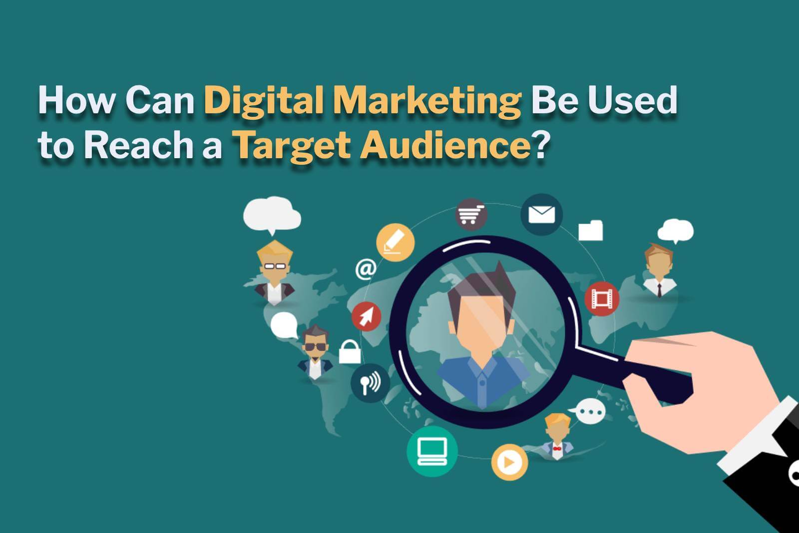 how can digital marketing be used to reach a target audience